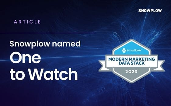 Snowplow Named One to Watch In Snowflake’s Modern Marketing Data Stack Report 2023