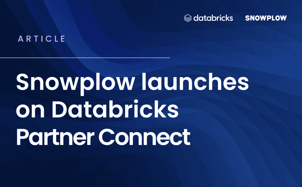 Snowplow is now Available on Databricks Partner Connect